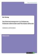 Saccharosetransporter in Solanacae, Solanum tuberosum und Nicotiana tabacum di Ben Herzog edito da GRIN Publishing