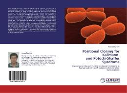 Positional Cloning for Kallmann and Potocki-Shaffer Syndrome di Hyung-Goo Kim edito da LAP Lambert Academic Publishing