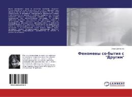 Fenomeny so-bytiya s "Drugim" di Ol'ga Degtyareva edito da LAP Lambert Academic Publishing