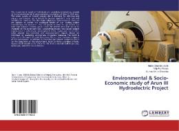 Environmental & Socio-Economic study of Arun III Hydroelectric Project di Nabin Chandra Joshi, Dilip Raj Bhatta, Suman Dhun Shrestha edito da LAP Lambert Academic Publishing