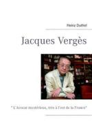 Jacques Verges di Heinz Duthel edito da Books On Demand