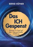 Das Ich-Gespenst di Bernd Hüfner edito da Books on Demand