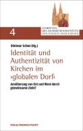Identität und Authentizität von Kirchen im "globalen Dorf" di Dietmar Schon edito da Pustet, Friedrich GmbH