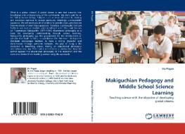 Makiguchian Pedagogy and Middle School Science Learning di Iris Pagan edito da LAP Lambert Acad. Publ.