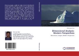 Dimensional Analysis: Modern Perspectives di Debnarayan Jana edito da LAP Lambert Acad. Publ.