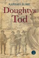 Doughtys Tod di Raphael Burri edito da Münsterverlag GmbH