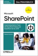 Microsoft SharePoint - Das Praxisbuch di Melanie Schmidt edito da Dpunkt.Verlag GmbH