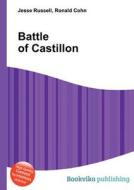 Battle Of Castillon edito da Book On Demand Ltd.