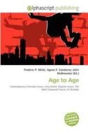 Age To Age edito da Alphascript Publishing