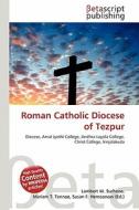 Roman Catholic Diocese of Tezpur edito da Betascript Publishing