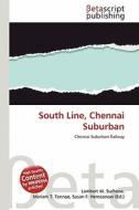 South Line, Chennai Suburban edito da Betascript Publishing