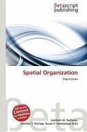 Spatial Organization edito da Betascript Publishing