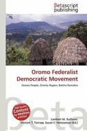 Oromo Federalist Democratic Movement edito da Betascript Publishing