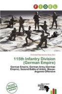 115th Infantry Division (german Empire) edito da Fidel