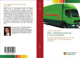 QFD - Desdobramento da Função Qualidade di Agostinho Augusto Figueira edito da Novas Edições Acadêmicas