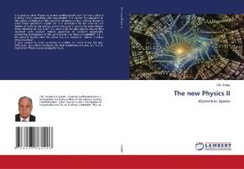 The new Physics II di J. M. Arnaiz edito da LAP LAMBERT Academic Publishing