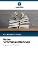 Meine Forschungserfahrung di Ajay Kumar Choubey edito da Verlag Unser Wissen