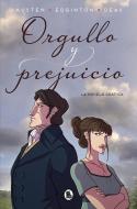 Orgullo Y Prejuicio: La Novela Gráfica / Pride and Prejudice: The Graphic Novel di Jane Austen, Ian Edginton edito da PRH GRUPO EDIT USA