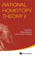 Rational Homotopy Theory Ii di Halperin Steve edito da World Scientific