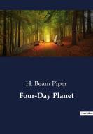 Four-Day Planet di H. Beam Piper edito da Culturea