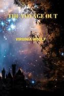 The Voyage Out By Virginia Woolf di Virginia Woolf edito da Independently Published