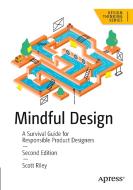Mindful Design di Scott Riley edito da APRESS