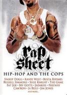Rap Sheet: Hip Hop & the Cops edito da Screen Media