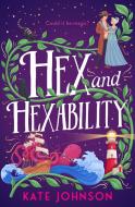 Hex And Hexability di Kate Johnson edito da HarperCollins Publishers