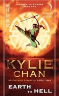 Earth to Hell: Journey to Wudang: Book One di Kylie Chan edito da HARPER VOYAGER