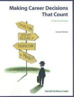 Making Career Decisions That Count di Darrell Anthony Luzzo edito da Pearson Education (us)