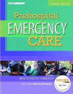 Prehospital Emergency Care di Joseph J. Mistovich, Brent A. Hafen, Keith J. Karren edito da Pearson Education (us)