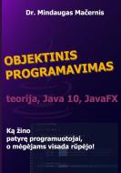 Objektinis Programavimas di Mindaugas Macernis edito da Lulu.com