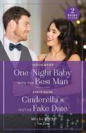 One-Night Baby With The Best Man / Cinderella's Festive Fake Date di Susan Meier, Karin Baine edito da HarperCollins Publishers