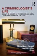 A Criminologist's Life edito da Taylor & Francis Ltd