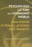 Psychology and Law in a Changing World edito da Taylor & Francis Ltd