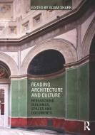 Reading Architecture and Culture edito da Taylor & Francis Ltd