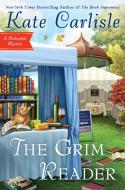 The Grim Reader di Kate Carlisle edito da BERKLEY BOOKS