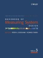 Handbook of Measuring System Design, 3 Volume Set di P. H. Sydenham, R. Thorn, Peter Sydenham edito da WILEY