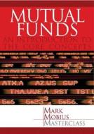 Mutual Funds di Mark Mobius edito da John Wiley And Sons Ltd