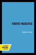 Erotic Faculties di Joanna Frueh edito da University Of California Press
