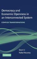 Democracy and Economic Openness in an Interconnected System di Quan Li, Rafael Reuveny edito da Cambridge University Press