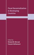 Fiscal Decentralization in Developing Countries edito da Cambridge University Press