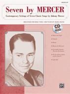 Seven by Mercer: Contemporary Settings of Seven Classic Songs by Johnny Mercer (Low Voice), Book & CD di Alfred Publishing edito da ALFRED PUBN