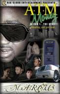 A.T.M. Money di M. a. R. Cents U. $. edito da Infinity Publishing