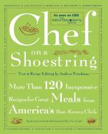 Chef on a Shoestring di Andrew Friedman edito da Simon & Schuster