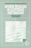 Inverse Problems In Scattering And Imaging di Mario Bertero edito da Taylor & Francis Ltd