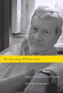 Weakening Philosophy di Santiago Zabala edito da McGill-Queen's University Press