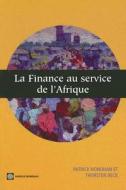 La Finance Au Service De L'afrique di Patrick Honohan, Thorsten Beck edito da World Bank Publications