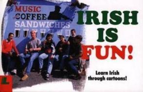 Irish Is Fun di Aodan Mac Poilin, Aod?n Mac Poilin edito da Lolfa