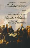 Declaration of Independence and the Constitution of the United States of America di Cass R. Sunstein edito da Georgetown University Press